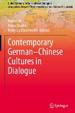 Contemporary German–Chinese Cultures in Dialogue de Haina Jin