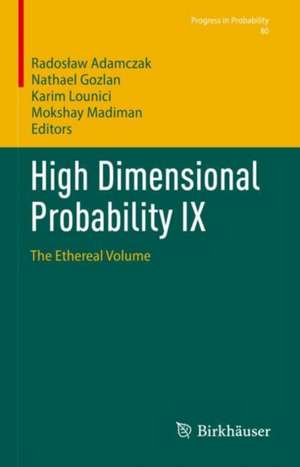 High Dimensional Probability IX: The Ethereal Volume de Radosław Adamczak