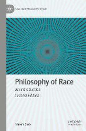 Philosophy of Race: An Introduction de Naomi Zack