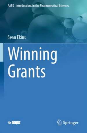 Winning Grants de Sean Ekins
