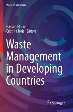 Waste Management in Developing Countries de Hassan El Bari