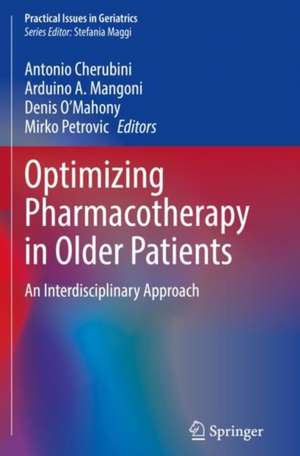 Optimizing Pharmacotherapy in Older Patients: An Interdisciplinary Approach de Antonio Cherubini