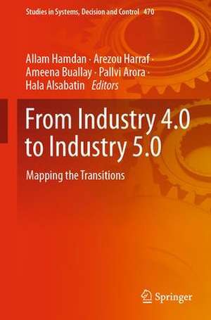 From Industry 4.0 to Industry 5.0: Mapping the Transitions de Allam Hamdan