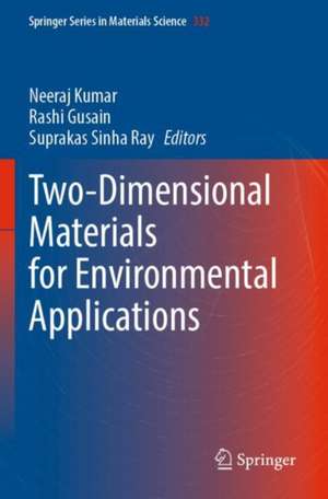 Two-Dimensional Materials for Environmental Applications de Neeraj Kumar