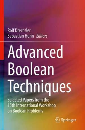 Advanced Boolean Techniques de Rolf Drechsler