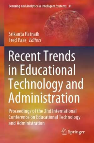 Recent Trends in Educational Technology and Administration de Srikanta Patnaik