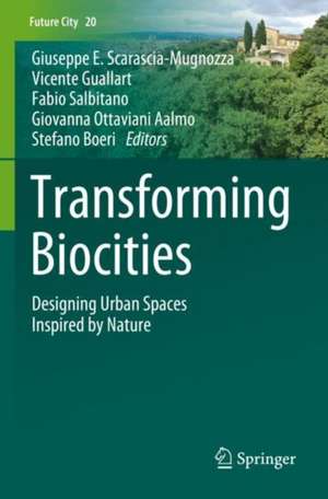 Transforming Biocities de Giuseppe E. Scarascia-Mugnozza
