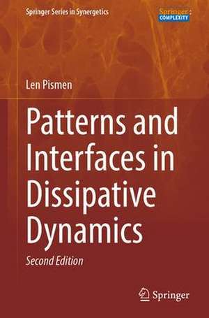 Patterns and Interfaces in Dissipative Dynamics: Revised and Extended, Now also Covering Patterns of Active Matter de Len Pismen