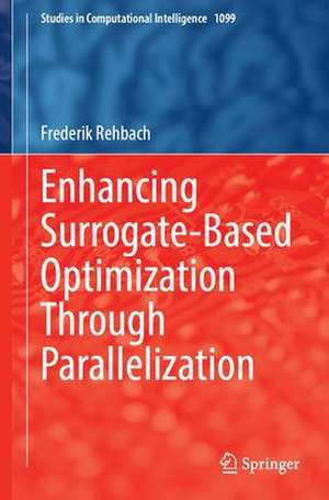 Enhancing Surrogate-Based Optimization Through Parallelization de Frederik Rehbach