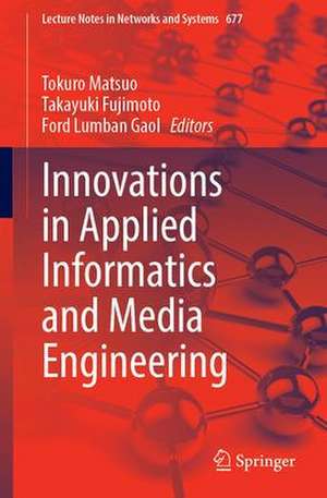 Innovations in Applied Informatics and Media Engineering de Tokuro Matsuo