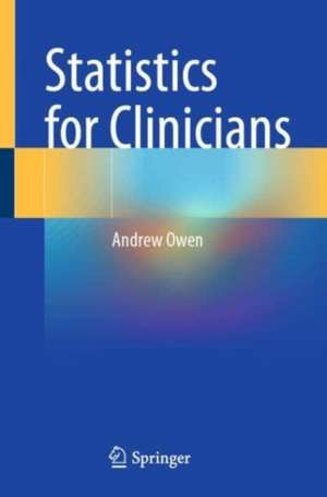 Statistics for Clinicians de Andrew Owen