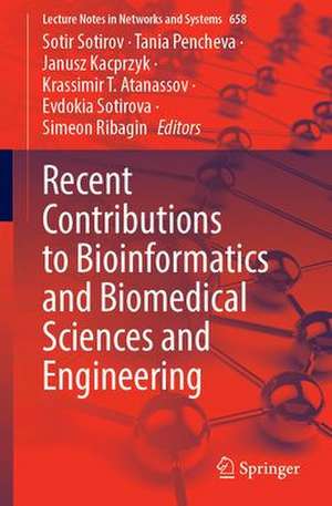 Recent Contributions to Bioinformatics and Biomedical Sciences and Engineering de Sotir Sotirov