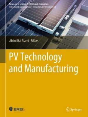 PV Technology and Manufacturing de Abdul Hai Alami