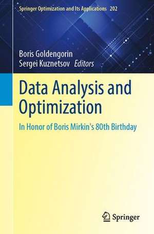 Data Analysis and Optimization: In Honor of Boris Mirkin's 80th Birthday de Boris Goldengorin