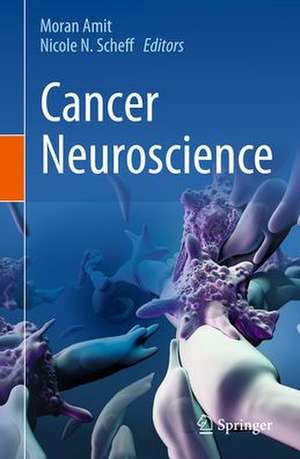 Cancer Neuroscience de Moran Amit