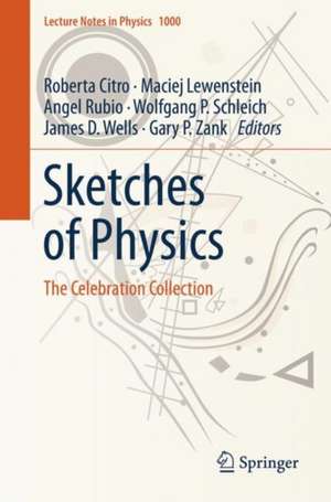 Sketches of Physics: The Celebration Collection de Roberta Citro