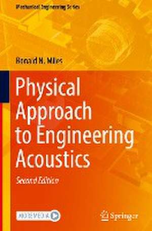 Physical Approach to Engineering Acoustics de Ronald N. Miles