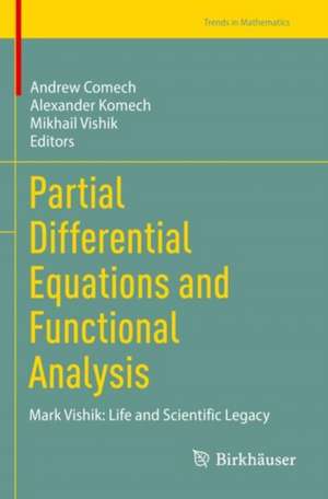 Partial Differential Equations and Functional Analysis de Andrew Comech