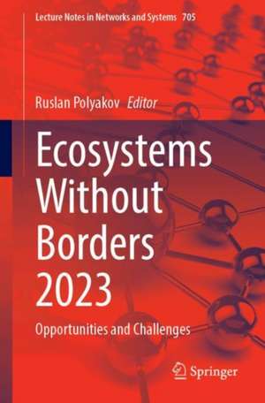 Ecosystems Without Borders 2023: Opportunities and Challenges de Ruslan Polyakov