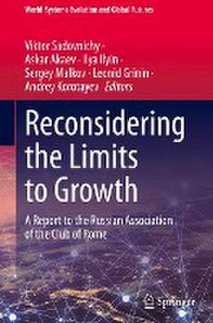 Reconsidering the Limits to Growth: A Report to the Russian Association of the Club of Rome de Viktor Sadovnichy