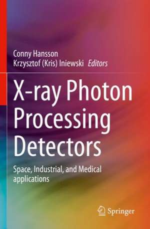 X-ray Photon Processing Detectors de Conny Hansson