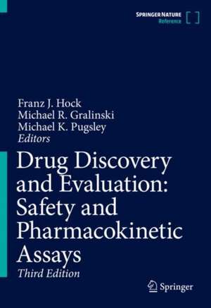 Drug Discovery and Evaluation: Safety and Pharmacokinetic Assays de Franz J. Hock