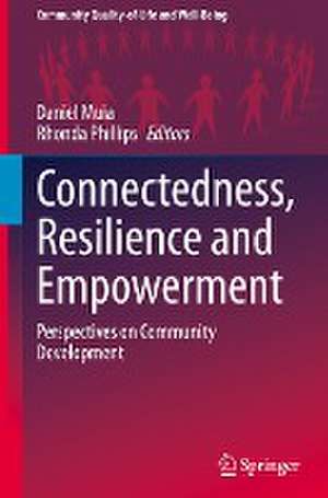 Connectedness, Resilience and Empowerment: Perspectives on Community Development de Daniel Muia