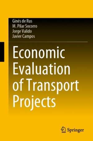 Economic Evaluation of Transport Projects de Ginés de Rus