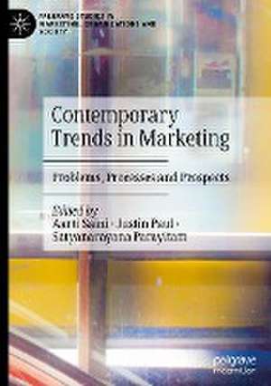 Contemporary Trends in Marketing: Problems, Processes and Prospects de Aarti Saini