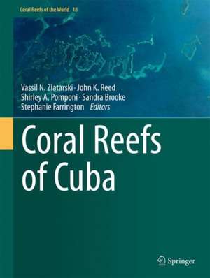 Coral Reefs of Cuba de Vassil N. Zlatarski