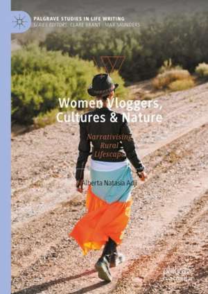 Women Vloggers, Cultures & Nature: Narrativising Rural Lifescape de Alberta Natasia Adji