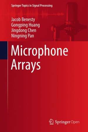 Microphone Arrays de Jacob Benesty