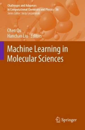 Machine Learning in Molecular Sciences de Chen Qu