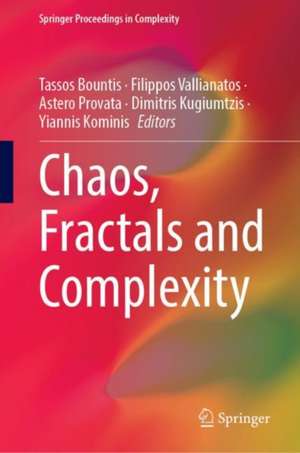 Chaos, Fractals and Complexity de Tassos Bountis