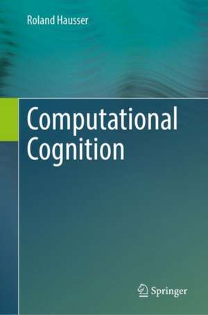 Computational Cognition de Roland Hausser