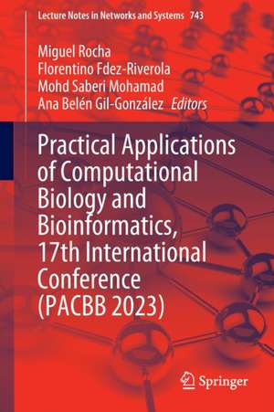 Practical Applications of Computational Biology and Bioinformatics, 17th International Conference (PACBB 2023) de Miguel Rocha