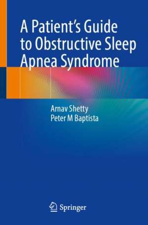 A Patient’s Guide to Obstructive Sleep Apnea Syndrome de Arnav Shetty