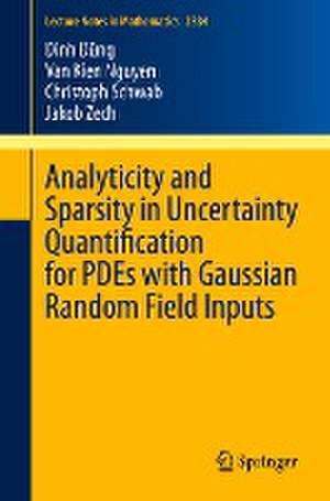 Analyticity and Sparsity in Uncertainty Quantification for PDEs with Gaussian Random Field Inputs de Dinh Dũng