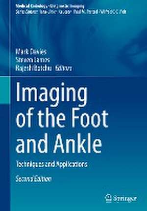 Imaging of the Foot and Ankle: Techniques and Applications de Mark Davies