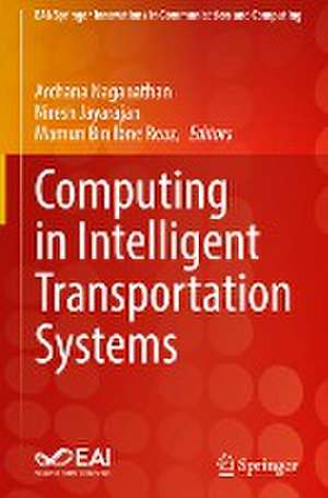 Computing in Intelligent Transportation Systems de Archana Naganathan