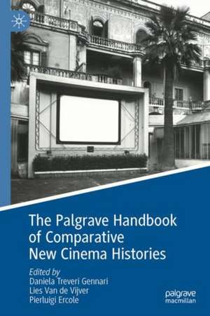 The Palgrave Handbook of Comparative New Cinema Histories de Daniela Treveri Gennari