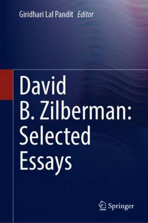 David B. Zilberman: Selected Essays de Giridhari Lal Pandit