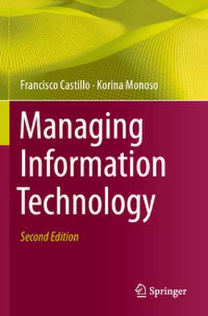 Managing Information Technology de Francisco Castillo