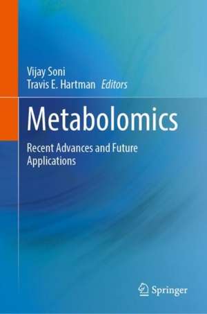 Metabolomics: Recent Advances and Future Applications de Vijay Soni