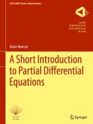 A Short Introduction to Partial Differential Equations de Arian Novruzi