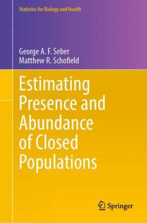 Estimating Presence and Abundance of Closed Populations de George A. F. Seber