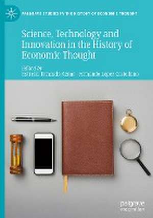 Science, Technology and Innovation in the History of Economic Thought de Estrella Trincado Aznar