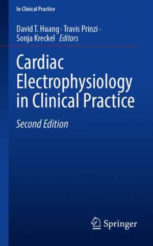 Cardiac Electrophysiology in Clinical Practice de David T. Huang