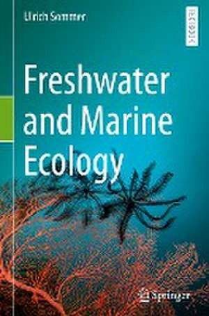 Freshwater and Marine Ecology de Ulrich Sommer