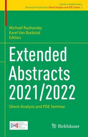 Extended Abstracts 2021/2022: Ghent Analysis and PDE Seminar de Michael Ruzhansky